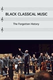Black Classical Music: The Forgotten History series tv