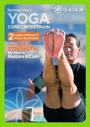 Rodney Yee's Yoga Core Cross Train - 1 Yoga for the Core series tv