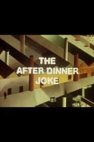 watch The After Dinner Joke