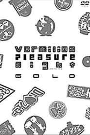 Vermilion Pleasure Night GOLD series tv