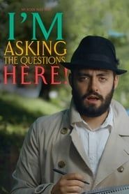 I'm Asking the Questions Here! series tv