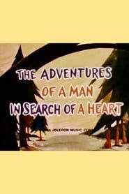 The Adventures of a Man in Search of a Heart series tv