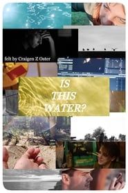 Is This Water? series tv