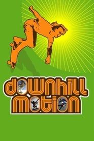 Downhill Motion series tv