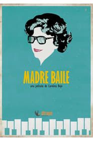 Madre Baile series tv