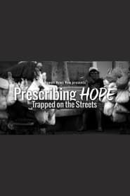 Image Prescribing Hope: Trapped on the Streets 2019