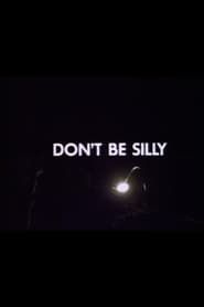 Image Don't Be Silly