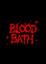 Blood Bath series tv