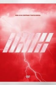 watch iKON 2018 Continue Tour In Seoul