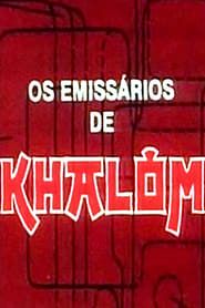 The Emissaries of Khalom series tv