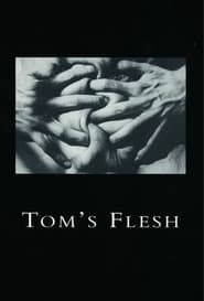 Image Tom's Flesh 1995