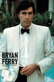 Bryan Ferry, Don't Stop the Music series tv
