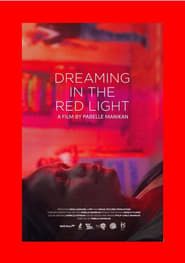 Dreaming in the Red Light series tv