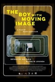 Image The Boy with Moving Image