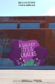 A Galaxy Sits in the Cracks series tv