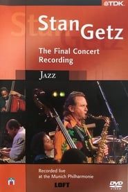 Image Stan Getz Final Concert - Live at the Munich Philharmonie