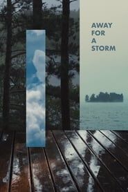 Away For A Storm series tv