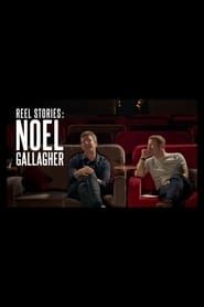 Reel Stories: Noel Gallagher series tv