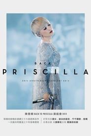 Back To Priscilla 30th Anniversary Concert 2014 series tv