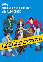 Image Lupin III Concert - Lupin! Lupin!! Lupin!!! (Yuji Ohno & Lupintic Five) 2015