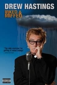 Drew Hastings: Irked and Miffed series tv