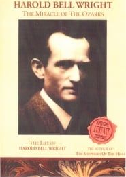 Harold Bell Wright: The Miracle of The Ozarks series tv