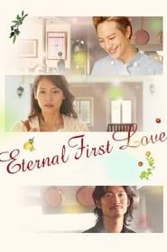 Eternal First Love series tv