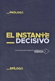 watch El instante decisivo