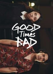 Good Times Bad series tv