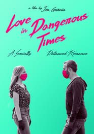 Love in Dangerous Times series tv