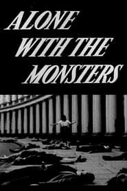Alone with the Monsters series tv