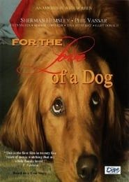 For the Love of a Dog series tv