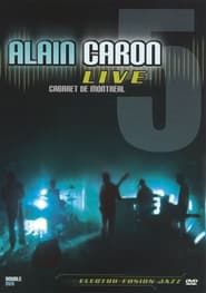 Image Alain Caron Live: Cabaret de Montreal