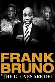 Frank Bruno: Gloves Off series tv