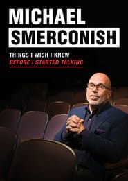 Michael Smerconish: Things I Wish I Knew Before I Started Talking series tv