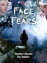 Face your Fears | Thriller shorts for Adults 2020 streaming