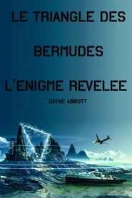 Triangle des Bermudes : l'énigme révélée series tv