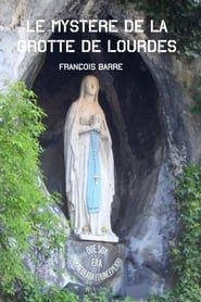 Image Le mystère de la grotte de Lourdes