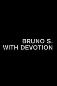 Image Bruno S, With Devotion