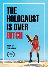 Image The Holocaust Is Over, Bitch 2019