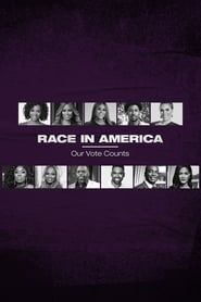 Race in America: Our Vote Counts 2020 streaming