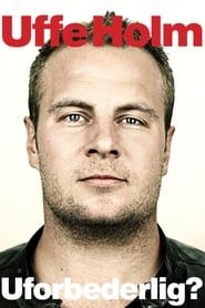 Uffe Holm: Uforbederlig? series tv
