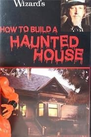 How to Build a Haunted House series tv