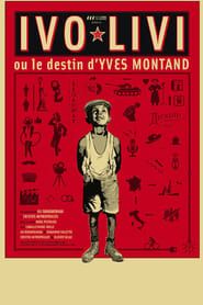 Ivo Livi ou le destin d'Yves Montand-hd