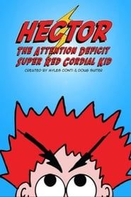 Image Hector the Attention Deficit Super Red Cordial Kid