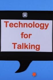 Technology for Talking series tv