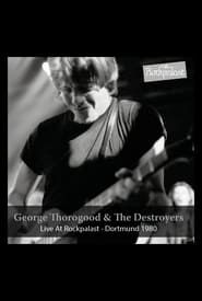 George Thorogood & The Destroyers: Live at Rockpalast (2016)