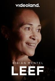 Bibian Mentel - LEEF series tv