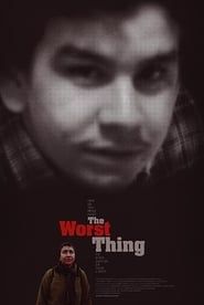 The Worst Thing series tv