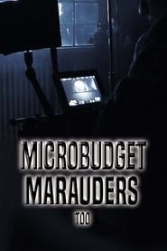 Microbudget Marauders Too 2020 streaming